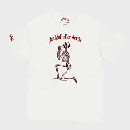 “FAITHFUL AFTER DEATH” TEE