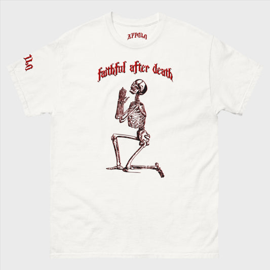 APPOLO “FAITHFUL AFTER DEATH” TEE